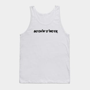 British Slang Saying bo’oh’o’wo’er - Bottle of Water Tank Top